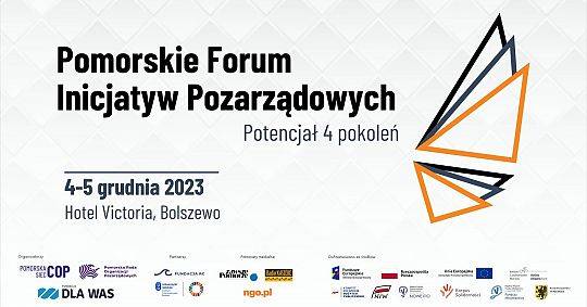 Pomorskie Forum Inicjatyw Pozarządowych 2023. Potencjał 4 pokoleń